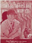 Lou Gehrig Desirable Signed 1935 Sheet Music - "I Cant Get to First Base with You" (PSA/DNA & JSA)