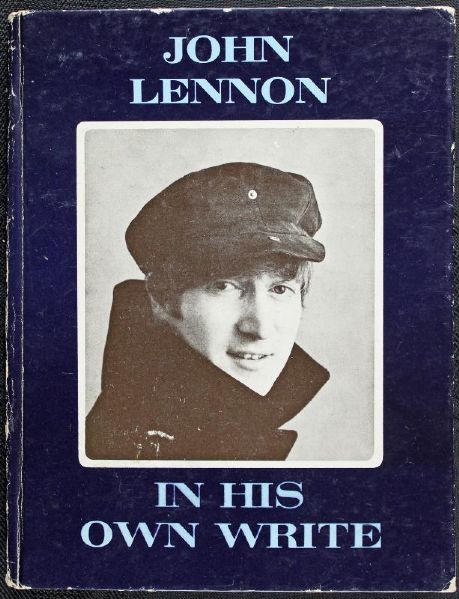 The Beatles: John Lennon Signed Hardcover Book - "In His Own Write" - Also Signed by Helen Shapiro & Wilfred Brumbell (PSA/DNA)