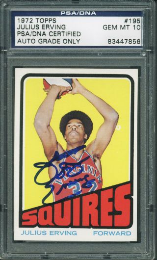 1972 Topps #195 Julius Erving Signed Rookie Card - PSA/DNA Graded GEM MINT 10!