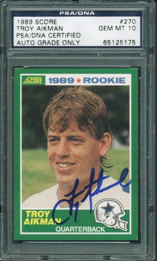 Troy Aikman Signed 1989 Score Rookie Card - PSA/DNA Graded GEM MINT 10!