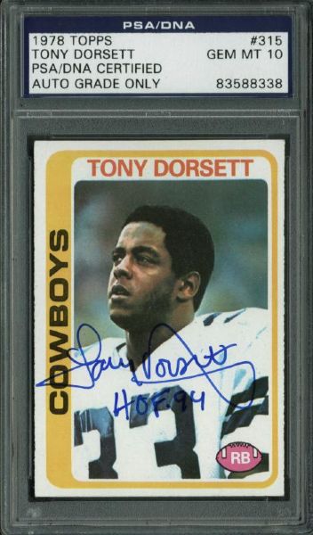 Tony Dorsett Signed & Inscribed "HOF 94" 1978 Topps Rookie Card #315 (PSA/DNA Graded GEM MINT 10!)
