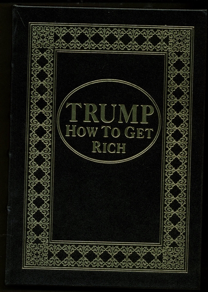 Donald Trump Signed First Edition "How To Get Rich" Hardcover Book (TPA Guaranteed)