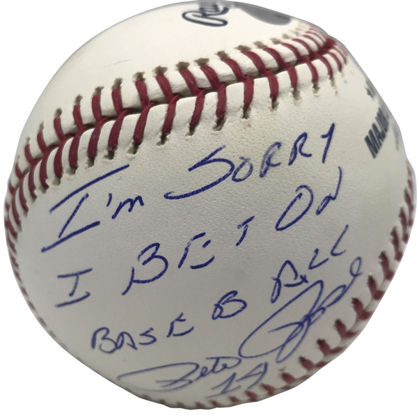 Pete Rose Signed & Inscribed "Im Sorry I Bet On Baseball" OML Baseball (Beckett/BAS Guaranteed)