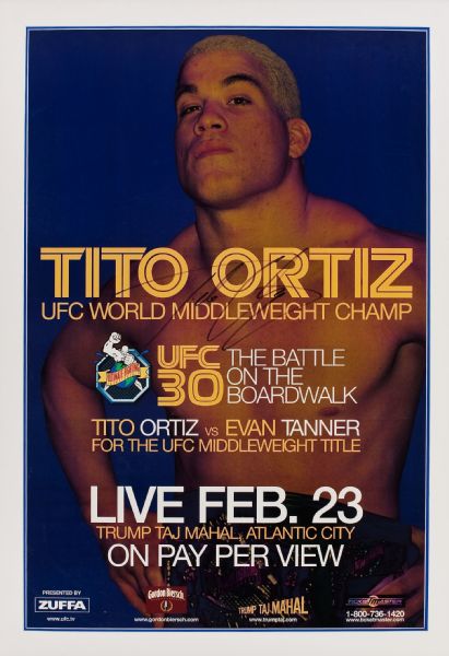 UFC: Tito Ortiz Rare Early Signed UFC 30 Fight Poster (2/23/2001 @ Atlantic City, NJ)