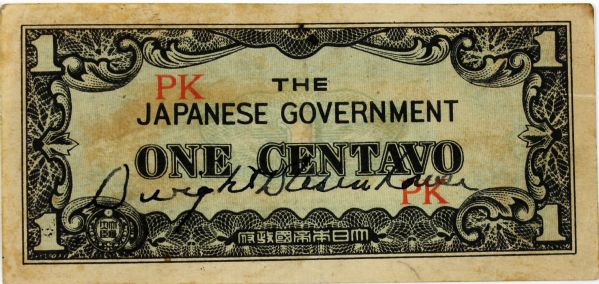 Dwight D. Eisenhower Signed Japanese Government-Issued Philippine One Centavo Bill (PSA/DNA)