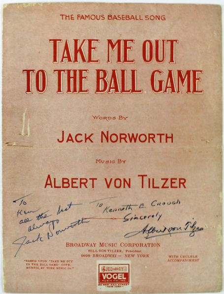 Jack Norworth & Albert Von Tilzer Signed "Take Me Out to the Ball Game" Sheet Music (c.1930)(JSA)