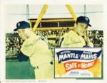 Mickey Mantle & Roger Maris Rare Vintage Signed "Safe at Home" 11x14 Lobby Card (PSA/DNA)