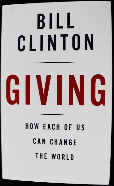 President Bill Clinton Signed 1st Edition Hardcover "Giving" Book with Rare "William J. Clinton" Autograph (PSA/DNA)