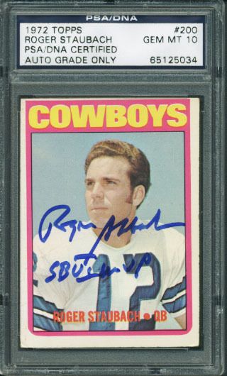 1972 Topps Roger Staubach Signed Rookie Card - PSA/DNA Graded GEM MINT 10!