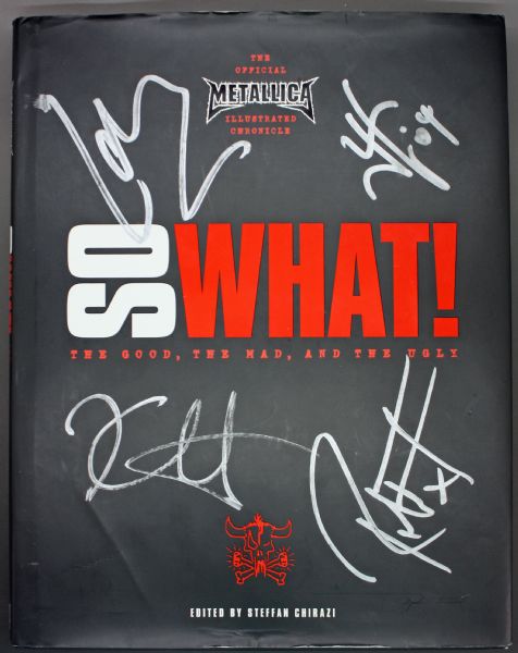 Metallica Band Signed "So What" Hardcover Book w/ 4 Signatures! (PSA/JSA Guaranteed)