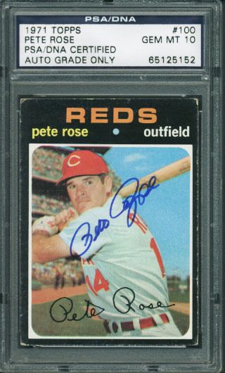 Pete Rose Signed 1971 Topps #100 Card - PSA/DNA Graded GEM MINT 10!