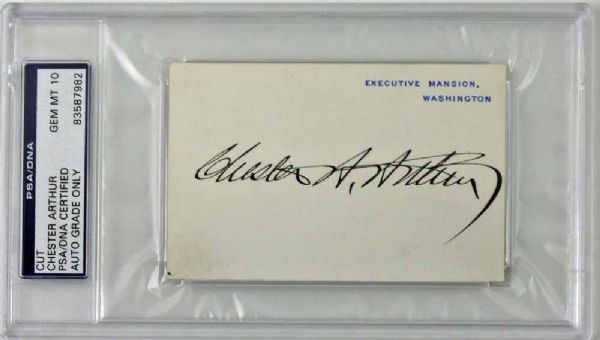 President Chester A. Arthur Signed Executive Mansion Card - PSA/DNA Graded GEM MINT 10!