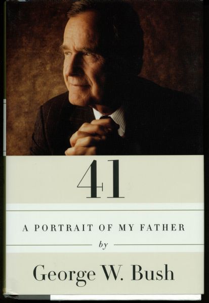 George W. Bush Signed Hardcover "41" Book (JSA)