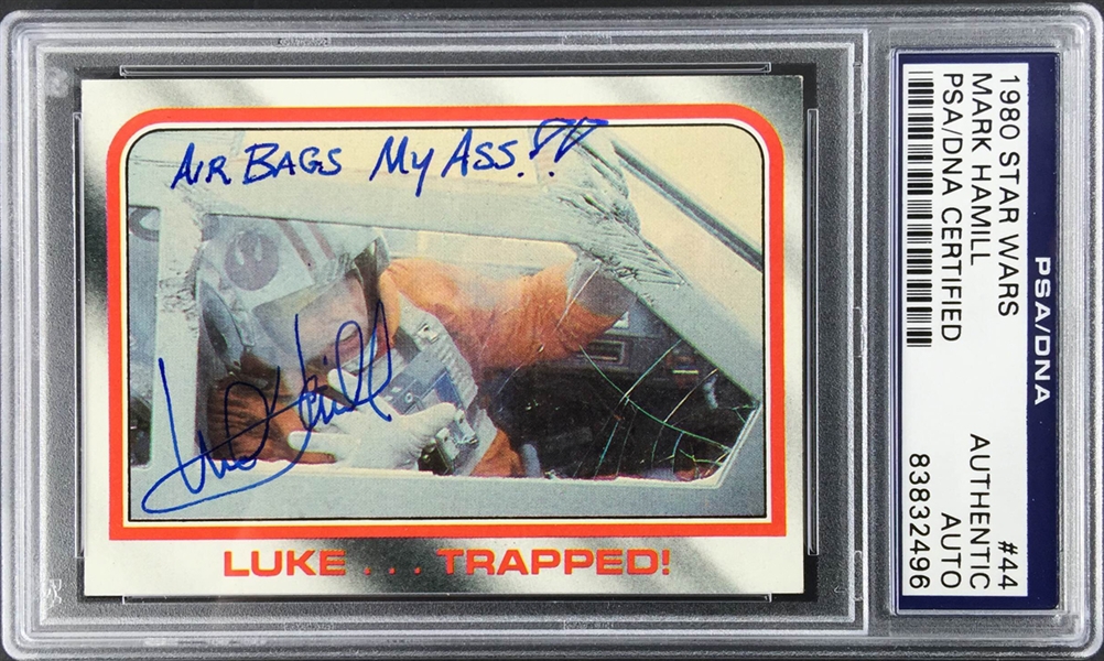 Mark Hamill Signed 1980 Topps "Star Wars: The Empire Strikes Back" Card #44 with RARE "Air Bags My Ass!" Inscription (PSA/DNA Encapsulated)