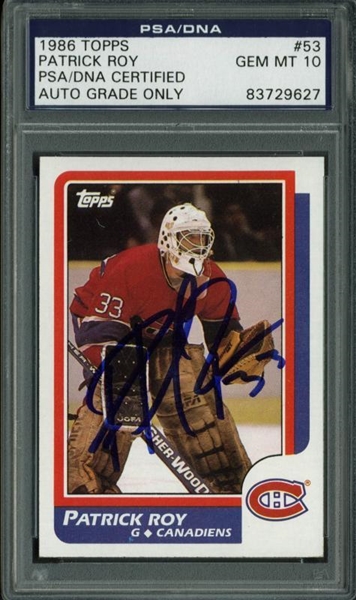 Patrick Roy Signed 1986 Topps #53 Rookie Card - PSA/DNA Graded GEM MINT 10!