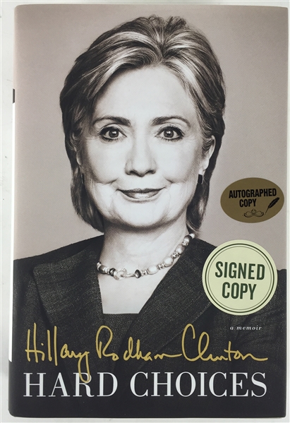 Hillary Clinton Signed "Hard Choices" Book (PSA/JSA Guaranteed)