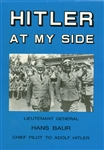 Hans Baur Signed Hitler At My Side Hard Cover Book (PSA/JSA Guaranteed)