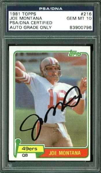 Joe Montana Signed 1981 Topps Rookie Card - PSA/DNA Graded GEM MINT 10!