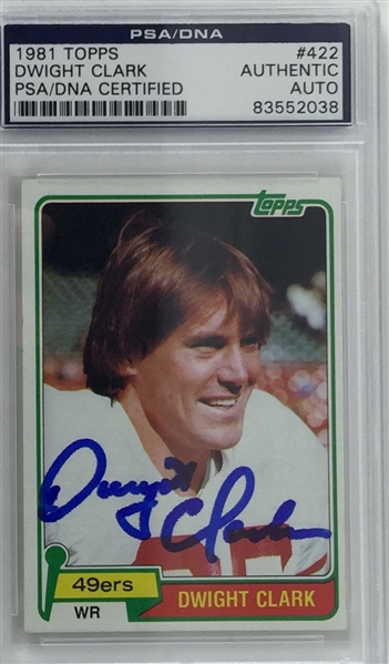 Dwight Clark Signed 1981 Topps Card (PSA/DNA Encapsulated)