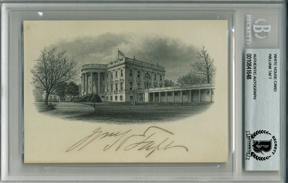 President William H. Taft Near-Mint Signed White House Engraving (BAS/Beckett Encapsulated)