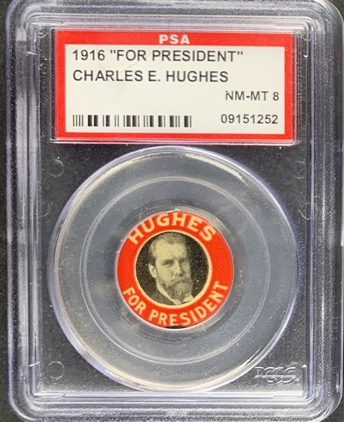 1916 Charles Evans Hughes "Hughes for President" Original Pinback Button :: PSA NM-MT 8