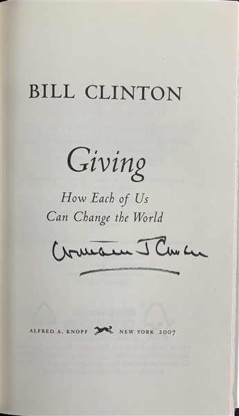 President Bill Clinton Signed 1st Edition Hardcover "Giving" Book with Rare "William J. Clinton" Autograph (PSA/DNA)