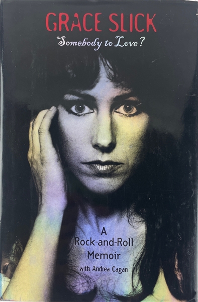 Grace Slick Signed "Somebody To Love?" Hardcover Book (BAS/ Beckett Guaranteed)