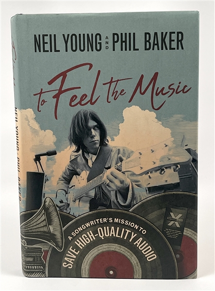 Neil Young & Phil Baker Signed “To Feel The Music” Book (Beckett/BAS Guaranteed)
