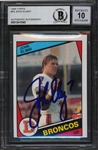 John Elway Signed 1984 Topps Rookie Card with GEM MINT 10 Autograph (Beckett/BAS Encapsulated)