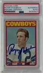 Roger Staubach Signed 1972 Topps Rookie Card (PSA/DNA Encapsulated)