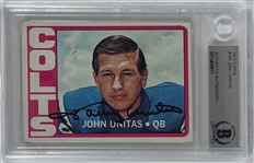Johnny Unitas Signed 1972 Topps Trading Card (Beckett/BAS Encapsulated)