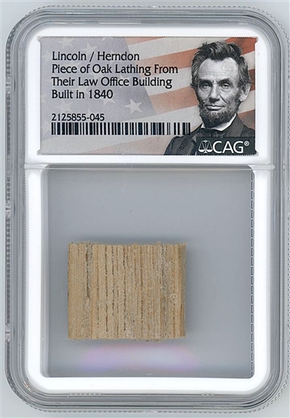 Lincoln & Herndon Piece of Oak Lathing From Their Law Office Building (CAG Encapsulated) 
