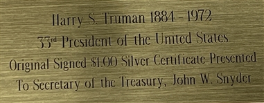 Harry S. Truman “The Buck Stops Here!” Framed Display w/ Signed $1 Bill Presented to John W. Snyder (Total 3 Items Signed by Truman) (Third Party Guaranteed)
