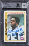 Tony Dorsett Signed & Inscribed 1978 Topps #315 RC w/ Gem Mint 10 Auto! (Beckett/BAS Encapsulated)