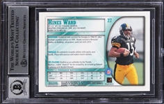 Hines Ward Signed 1998 Bowman's Chrome #27 Rookie Card w/ Gem Mint 10 Auto! (Beckett/BAS Encapsulated)