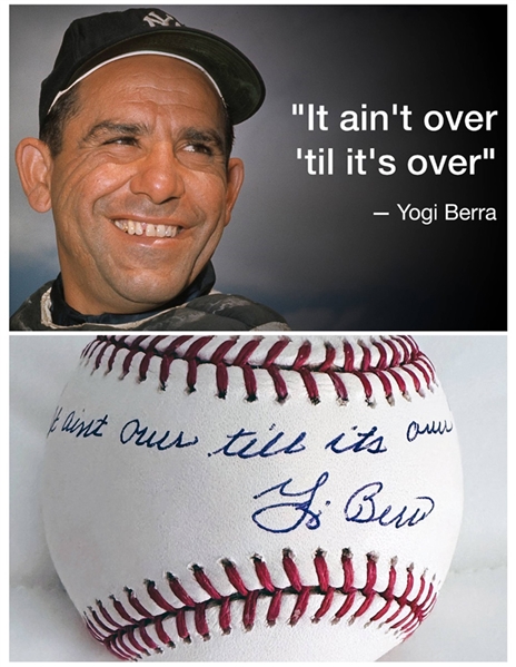 Yogi Berra Signed Official ML Baseball "It Aint Over Till Its Over" (PSA/DNA)