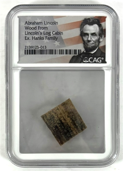 Abraham Lincolns Log Cabin Wood Relic (CAG Encapsulated)