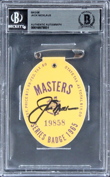 Jack Nicklaus ULTRA RARE Signed 1965 Masters Spectators Badge (Beckett/BAS Encapsulated)