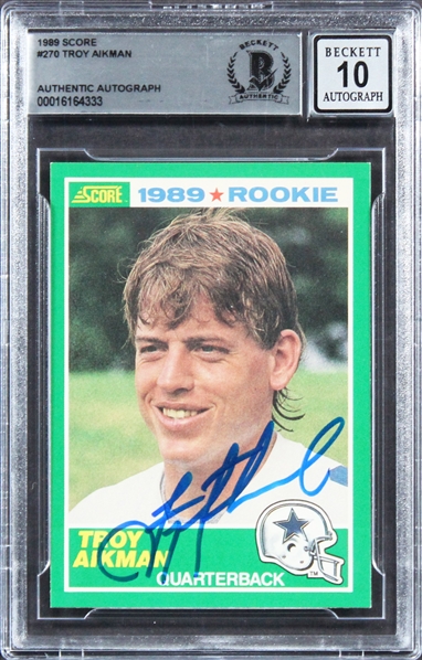 1989 Score #270 Cowboys Troy Aikman Signed Rookie Card w/ Gem Mint 10 Auto! (Beckett/BAS Encapsulated)