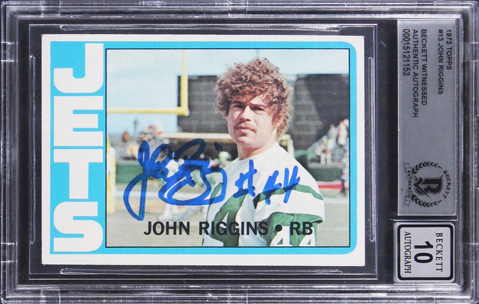 1972 Topps #13 Jets John Riggins Signed Rookie Card Auto 10!  (Beckett/BAS Encapsulated)