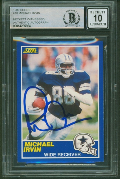 1989 Score #18 Cowboys Michael Irvin Authentic Signed Card Auto 10!  (Beckett/BAS Encapsulated)